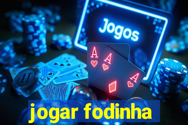 jogar fodinha